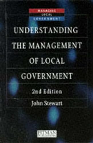 9780273619307: Understanding the Management of Local Government (Managing Local Government)
