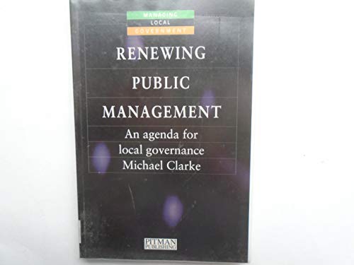 Renewing Public Management: An agenda for local governance