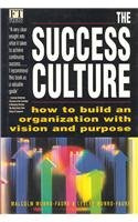 Beispielbild fr Success Culture: How to Build An Organization With Vision and Purpose zum Verkauf von Anybook.com