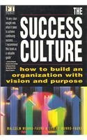 Stock image for Success Culture: How to Build an Organization with Vision and Purpose (Financial Times) for sale by Reuseabook