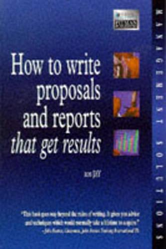 Stock image for How to Write Proposals and Reports that Get Results (Institute of Management) for sale by WorldofBooks