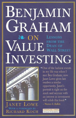 Benjamin Graham on Value Investing: Lessons from the Dean of Wall Street ("Financial Times" Investment Insight) (9780273622147) by Lowe, Janey: