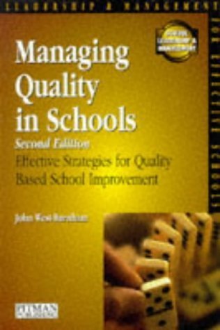 Stock image for Managing Quality in Schools: Effective Strategies for Quality-based School Improvement for sale by Reuseabook