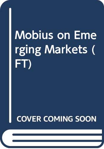 9780273625902: Mobius on Emerging Markets 2e (Financial Times Series)