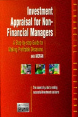 Stock image for Investment Appraisal For Non-Financial Managers (Institute of Management) for sale by WorldofBooks