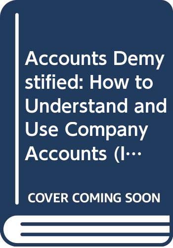Imagen de archivo de Accounts Demystified: How to Understand and Use Company Accounts (Institute of Management) a la venta por Reuseabook