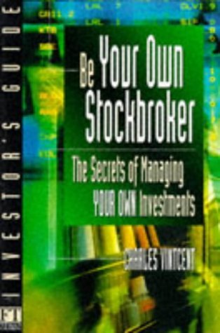 Stock image for Investor's Guide : Be Your Own Stockbroker: Secrets of Managing Your Own Investments (Financial Times Series) for sale by AwesomeBooks