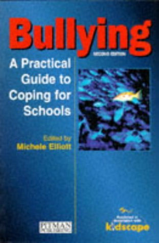 Imagen de archivo de Bullying: A Practical Guide to Coping for Schools a la venta por AwesomeBooks