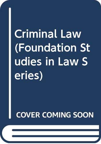 Stock image for Criminal Law (Foundation Studies in Law Series) for sale by AwesomeBooks