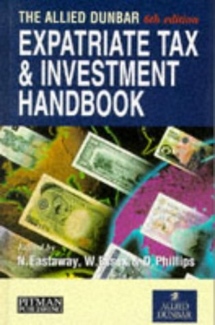 Beispielbild fr Allied Dunbar Expatriate Tax and Investment Handbook zum Verkauf von Reuseabook