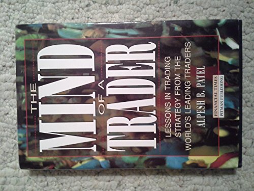 Imagen de archivo de The Mind of a Trader: Lessons in Trading Strategy from the World's Leading Traders a la venta por HPB Inc.