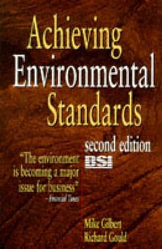 Achieving Environmental Standards (9780273631002) by Gilbert, Mike; Gould, Richard