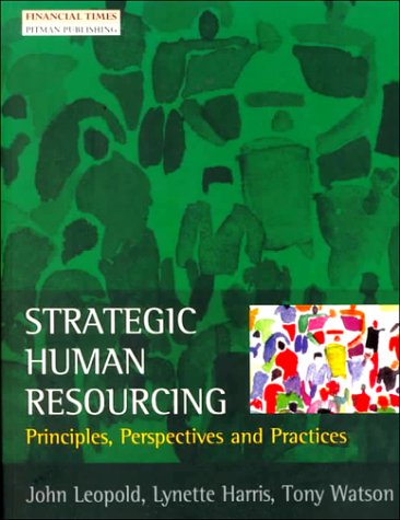 Beispielbild fr Strategic Human Resourcing: Principles, Perspectives and Practices zum Verkauf von medimops