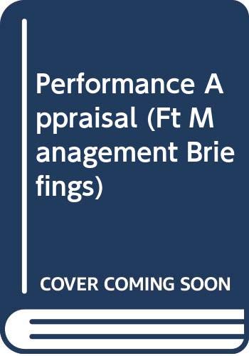 "Financial Times" Management Briefings: Performance Appraisal (FT Management Briefings) (9780273631903) by B. Wynne