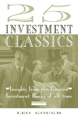 Imagen de archivo de 25 Investment Classics: Insights from the Greatest Investment Books of All Time a la venta por Half Price Books Inc.
