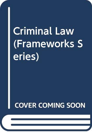 Framworks: Criminal Law (Frameworks) (9780273634119) by Leslie B. Curzon