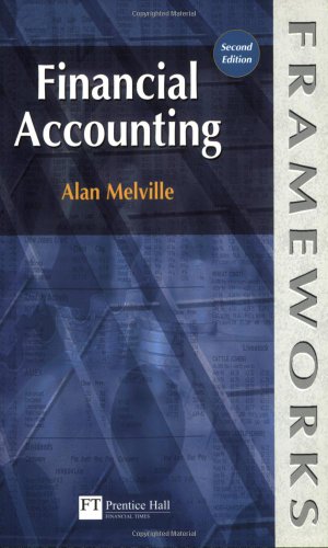 9780273634393: Financial Accounting (Frameworks Series)