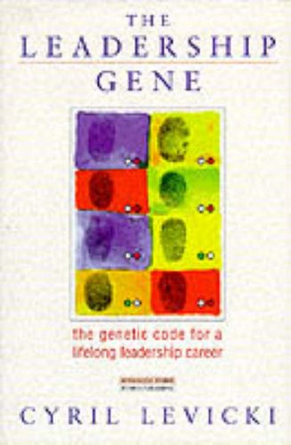 The Leadership Gene: The Genetic Code of a Life-Long Leadership Career (9780273635574) by Levicki, Cyril