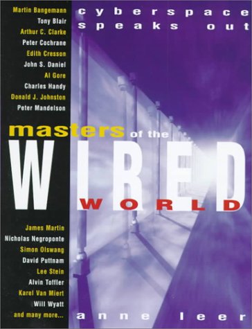 9780273635598: Masters of the Wired World: Cyber-space speaks out