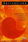 Stock image for Derivatives: Optimal Risk Control: A Total Strategy For Creating Value And Avoiding Catastrophe for sale by Basi6 International