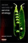 Imagen de archivo de Seven Secrets of Service Strategy a la venta por Better World Books