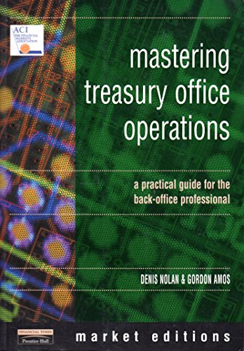 Stock image for Mastering Treasury Office Operations:Denis Nolan; Gordon Amos for sale by Iridium_Books