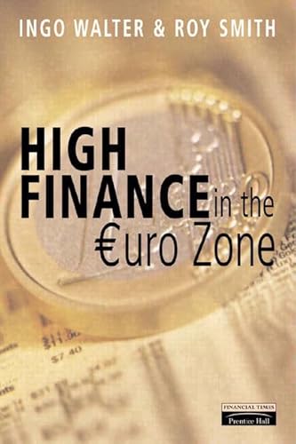 9780273637370: High Finance in the Euro Zone: Competing in the New European Capital Market