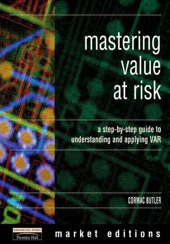 9780273637523: Mastering Value at Risk: A Step-By-Step Guide to Understanding and Applying Var