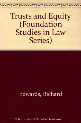 Trusts and Equity (Foundation Studies in Law) (9780273638452) by Edwards, Richard; Stockwell, Nigel
