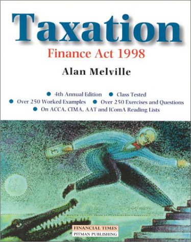 Taxation: Finance Act 1998 (9780273638704) by Melville, Alan