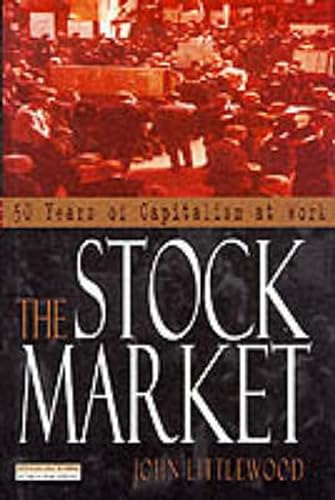 9780273638728: The Stock Market - 50 Years of Capitalism at Work
