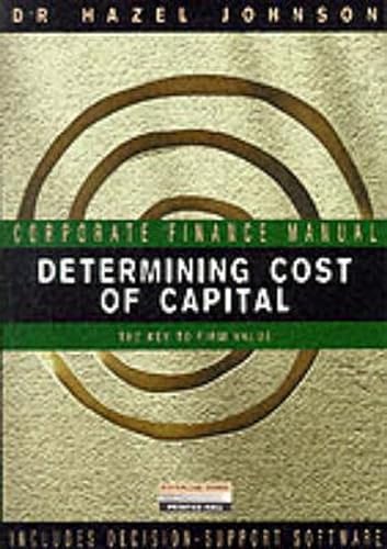 Stock image for Determining Cost of Capital : The Key to Firm Value for sale by Better World Books