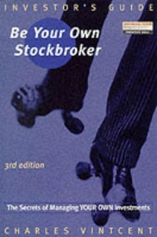 Stock image for Be Your Own Stockbroker (Investor's Guide) for sale by AwesomeBooks