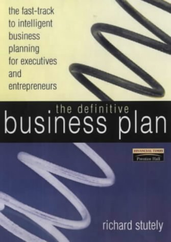 Imagen de archivo de The Definitive Business Plan : Fast Track Intell a la venta por Better World Books