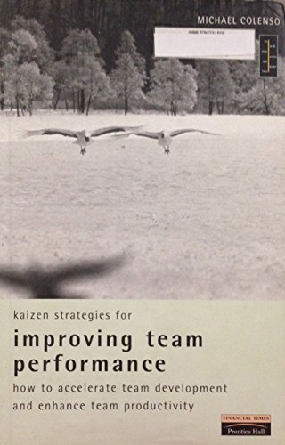 Beispielbild fr Kaizen Strategies for Improving Team Performance: How to Accelerate Team Development and Enhance Team Productivity zum Verkauf von WorldofBooks