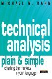 Beispielbild fr Technical Analysis Plain & Simple: Charting the Markets in Your Language zum Verkauf von Wonder Book