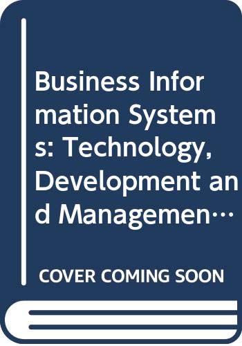 9780273641834: Business Information Systems: Technology, Development and Management