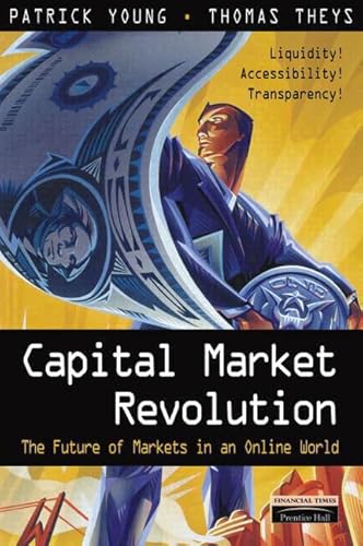 Beispielbild fr Capital Market Revolution: The Future of Markets in an Online World zum Verkauf von SecondSale