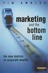 Beispielbild fr Marketing and the Bottom Line : The New Metrics of Corporate Wealth zum Verkauf von Better World Books