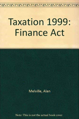 Beispielbild fr Taxation: Finance Act 1999 zum Verkauf von WorldofBooks