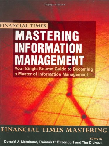 Beispielbild fr Mastering Information Management : The Complete MBA Companion in Information Management zum Verkauf von J J Basset Books, bassettbooks, bookfarm.co.uk