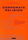9780273643807: Corporate Religion