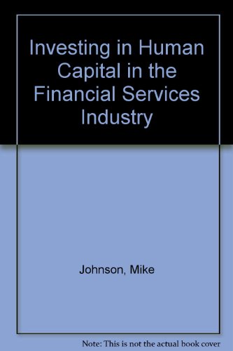 Neumann: Investing in Human Capital in the Financial Services Industry (9780273643913) by Mike Johnson; Bodil Jones; Neumann International