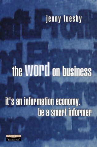 Beispielbild fr Word On Business: it's an information economy. be a smart informer zum Verkauf von WorldofBooks