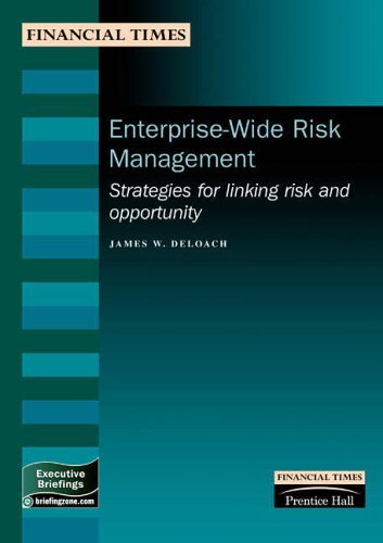 Stock image for Enterprise-Wide Risk Management: Strategies for Linking Risk & Opportunity (Financial Times Management Briefings) for sale by PAPER CAVALIER UK