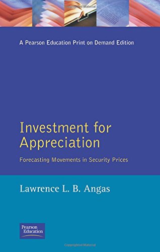 Stock image for Investment for Appreciation: Forecasting Movements in Security Prices for sale by HPB-Red