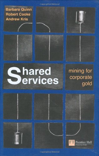 Beispielbild fr Shared Services: Mining for Corporate Gold zum Verkauf von SecondSale