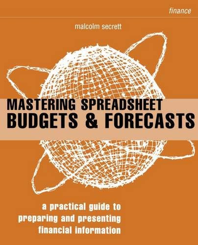 Stock image for Mastering Spreadsheets, Budgets and Forecasts for sale by WorldofBooks