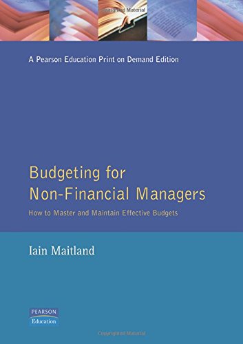 Beispielbild fr Budgeting for Non-Financial Managers: How to Master and Maintain Effective Budgets (Smarter Solutions) zum Verkauf von WorldofBooks