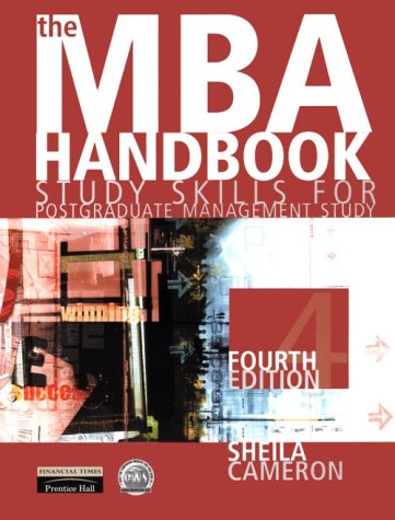 9780273646532: The MBA Handbook: Study Skills for Postgraduate Management Study